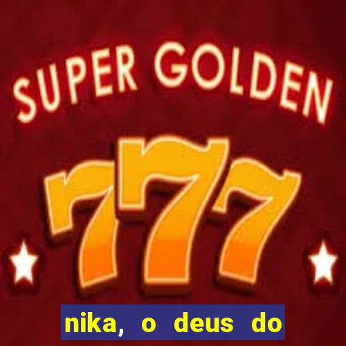 nika, o deus do sol mitologia